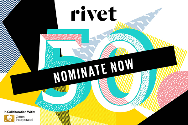 For our third annual Rivet Influential 50 index of industry leaders and change-makers, we are soliciting input from the denim community.