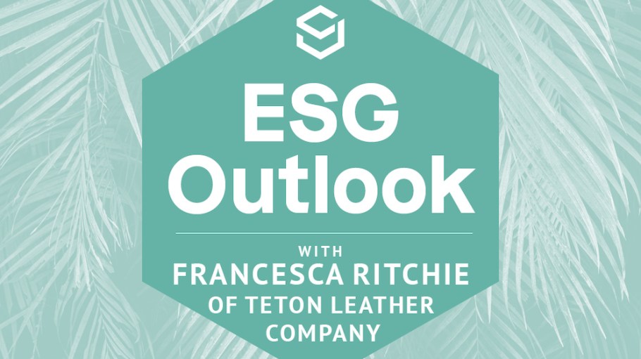 Francesca Ritchie Teton Leather ESG Outlook