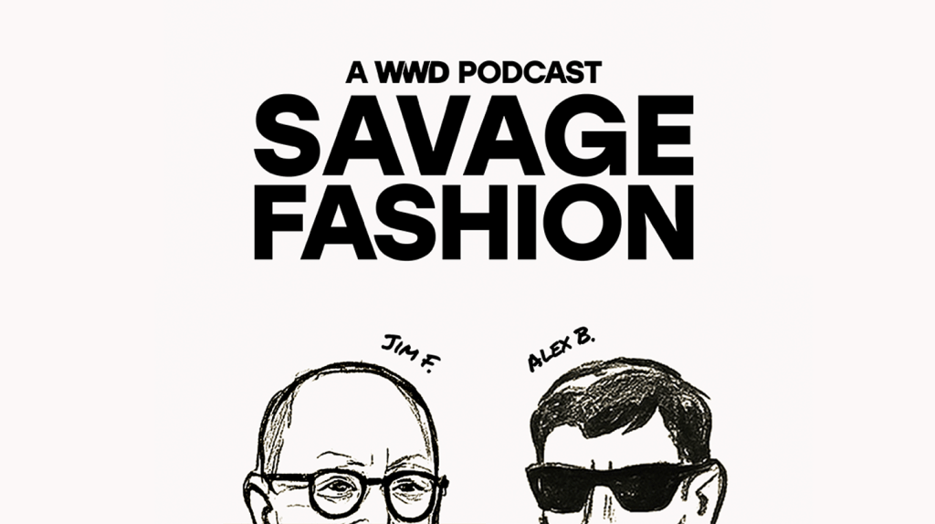 The "Savage Fashion" podcast.